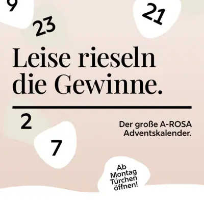 Eine Grafik mit Schneeflocken, Zahlen und dem Spruch Leise rieseln die Gewinne. Der große A-ROSA Adventskalender. Ab Montag Türchen öffnen
