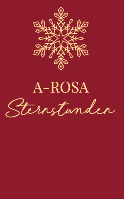 Auf einem weinroten Hintergrund steht in Goldener Schirm A-ROSA Sternstunden geschrieben. 